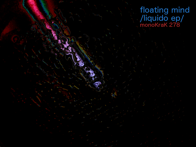 Floating Mind – Liquido EP